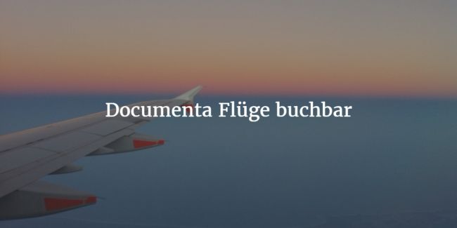 Documenta Flüge